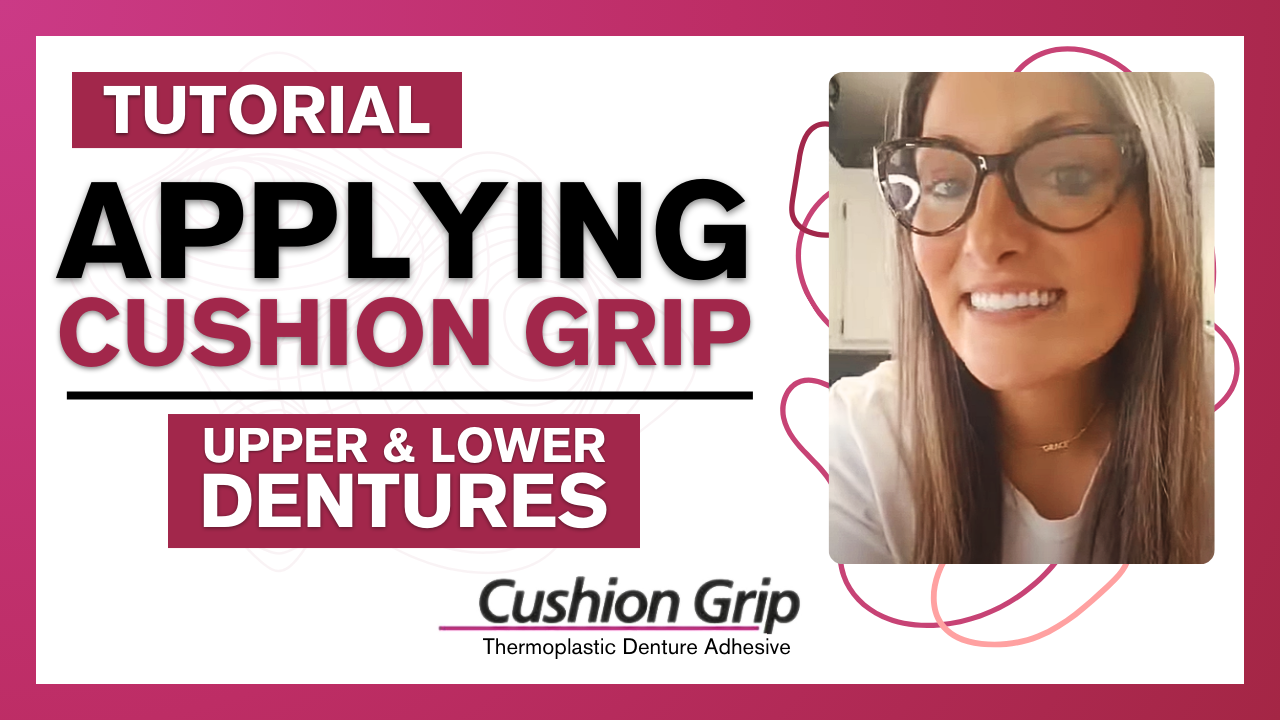 How to apply cushion grip to upper and lower dentures